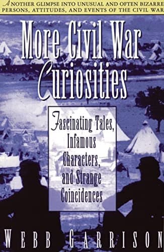 More Civil War Curiosities cover