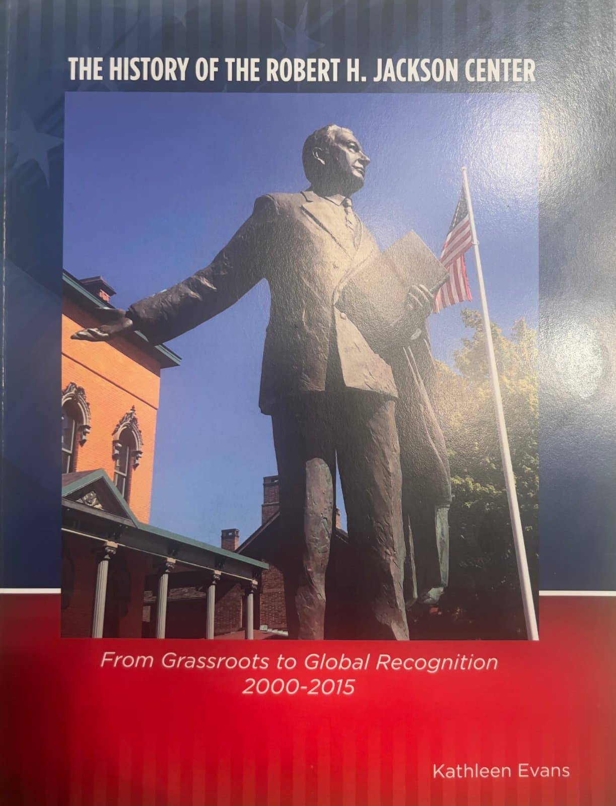 The History of the Robert H. Jackson Center cover
