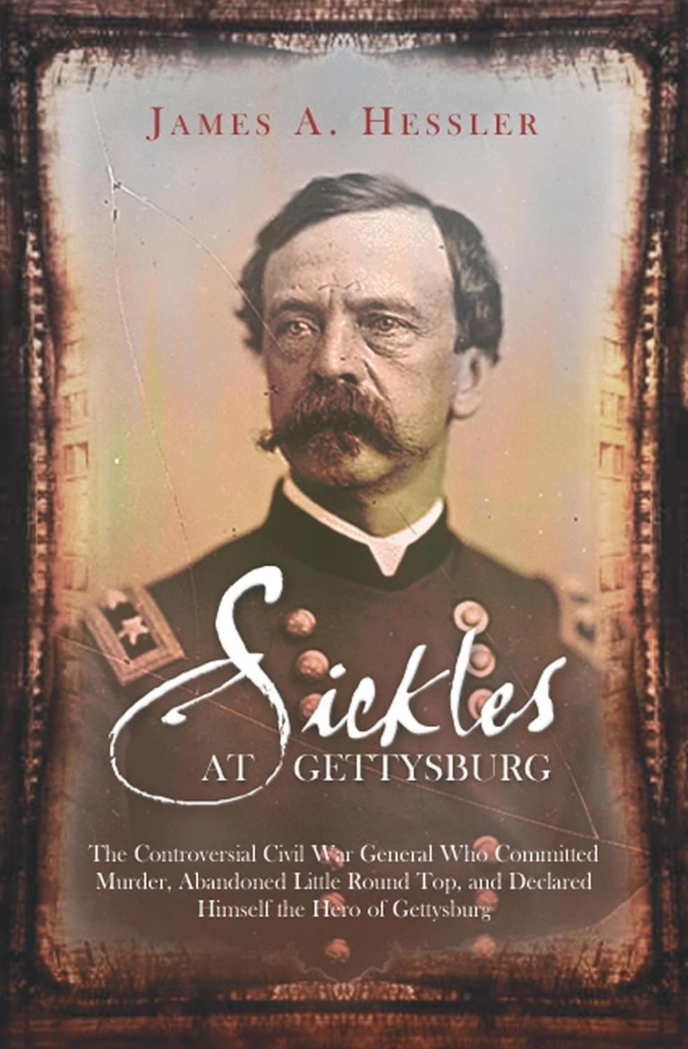 Sickles at Gettysburg cover